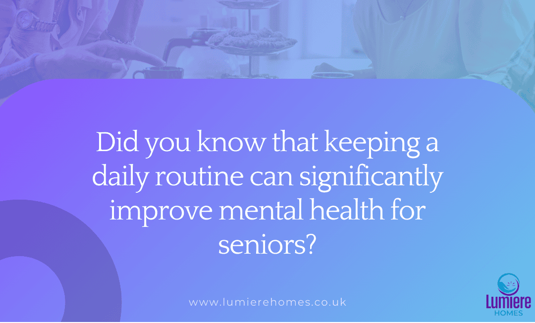 Why is routine important for elderly people?